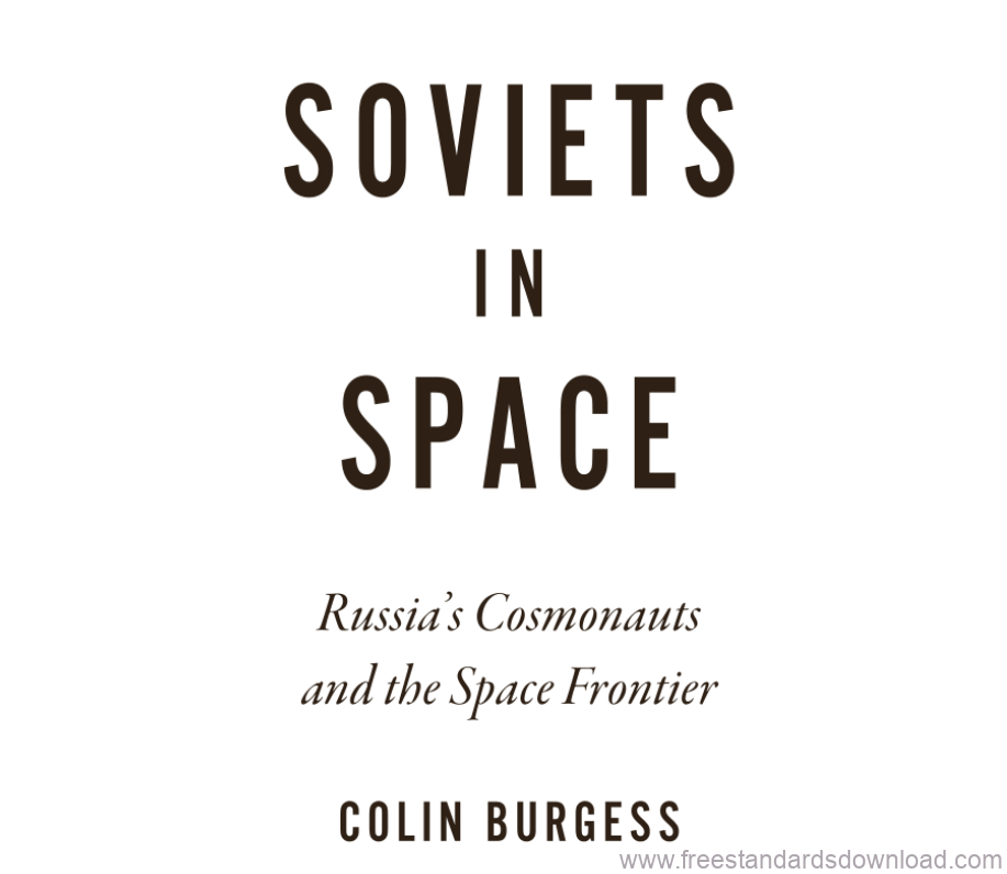 Soviets in Space_ Russia’s Cosmonauts and the Space Frontier pdf download